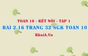 Bài 2.16 trang 32 SGK Toán 10 tập 1 Kết nối tri thức